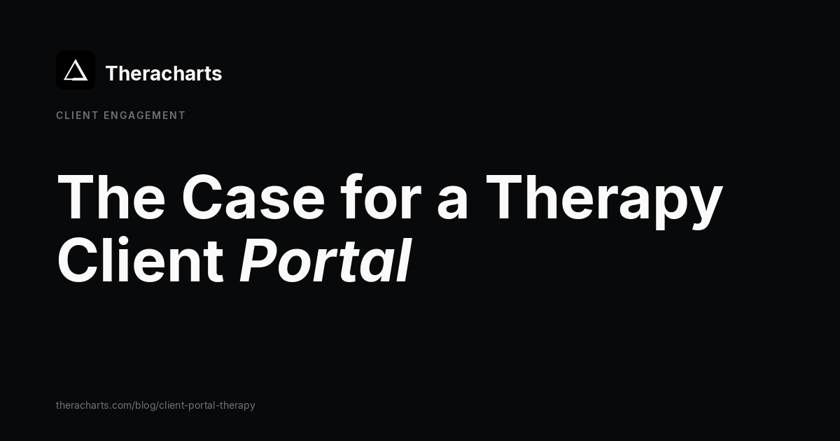 The Case for a Therapy Client Portal