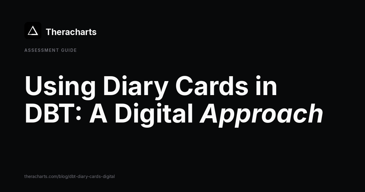 Using Diary Cards in DBT: A Digital Approach