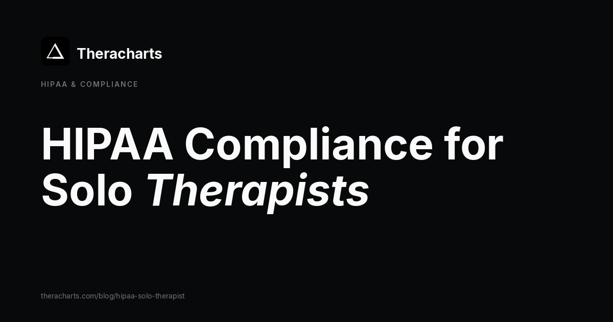 HIPAA Compliance for Solo Therapists