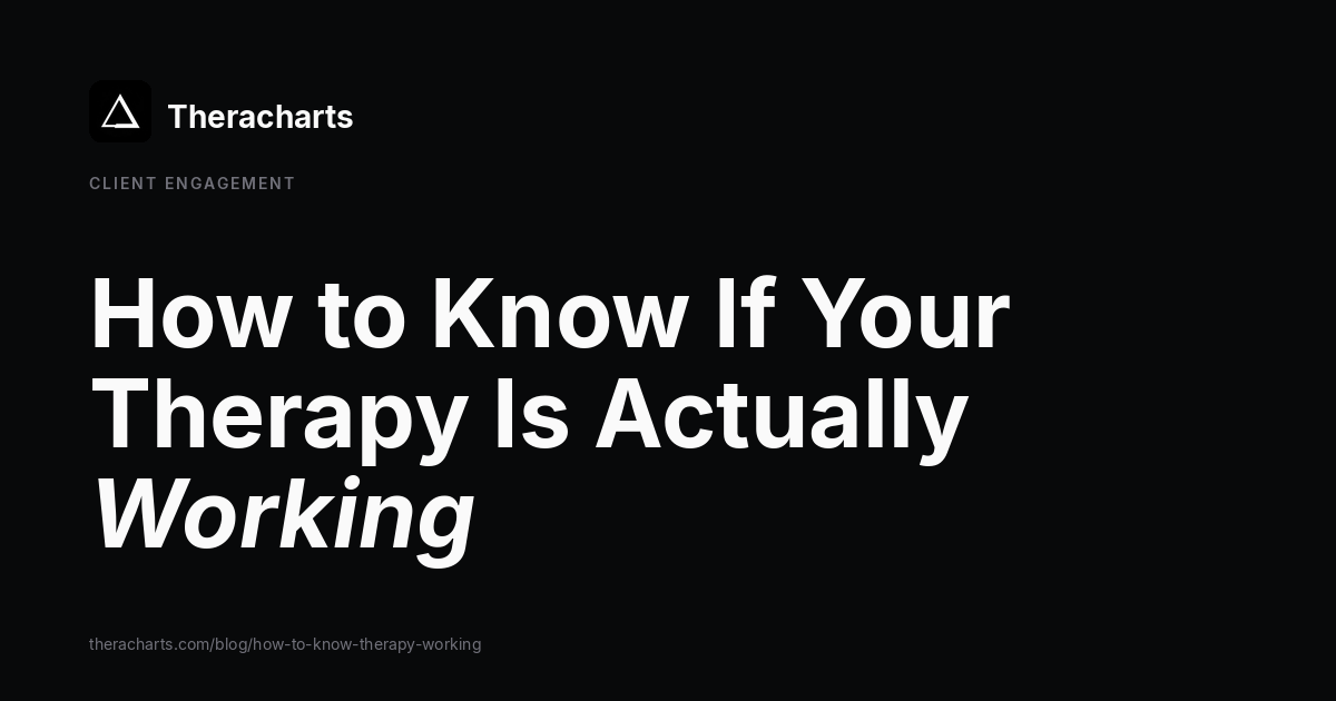 How to Know If Your Therapy Is Actually Working
