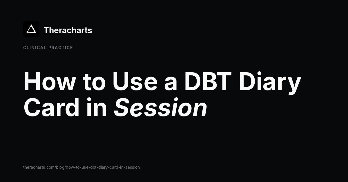 How to Use a DBT Diary Card in Session