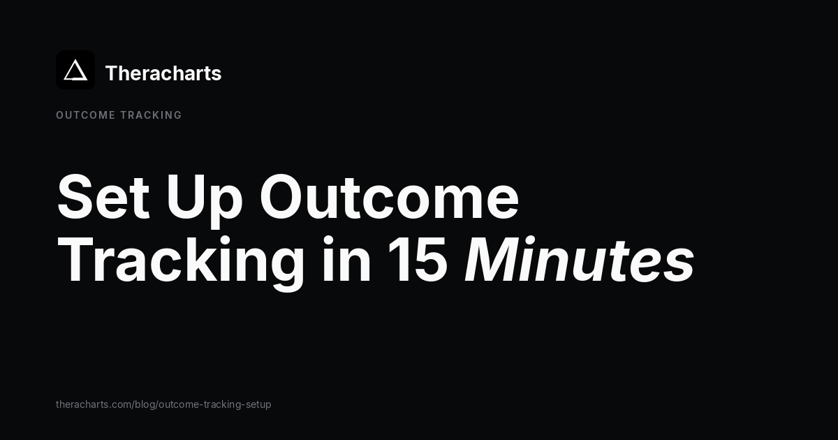 Set Up Outcome Tracking in 15 Minutes