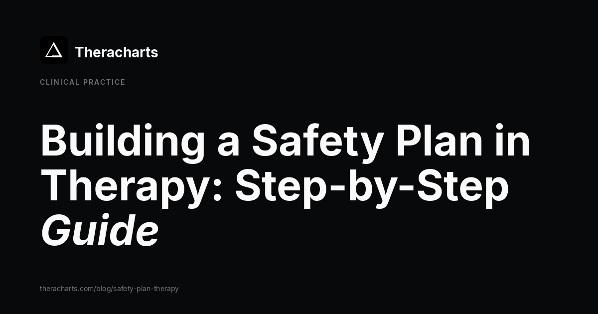 Building a Safety Plan in Therapy: A Step-by-Step Guide