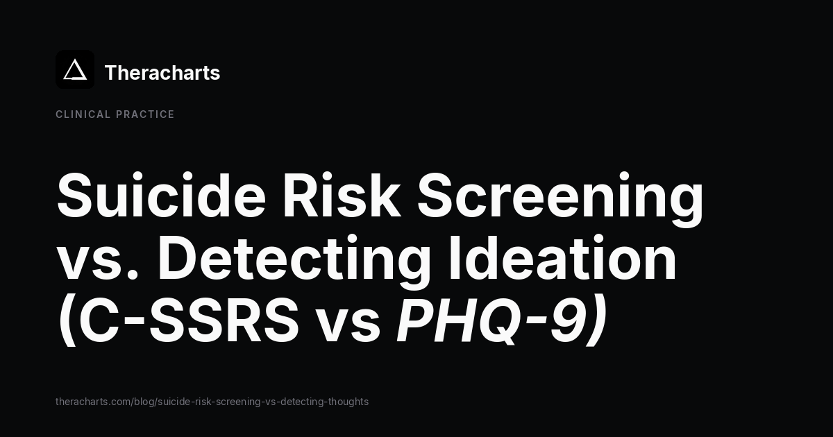 Screening for Suicide Risk vs. Detecting Suicidal Thoughts