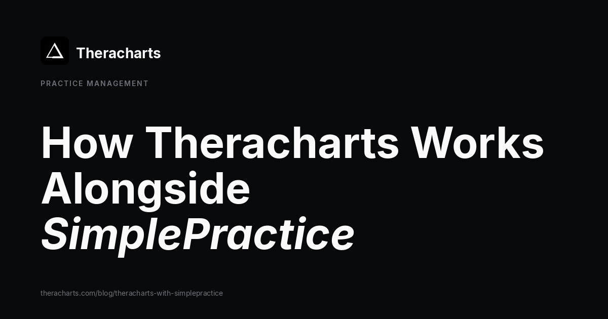 How Theracharts Works Alongside SimplePractice