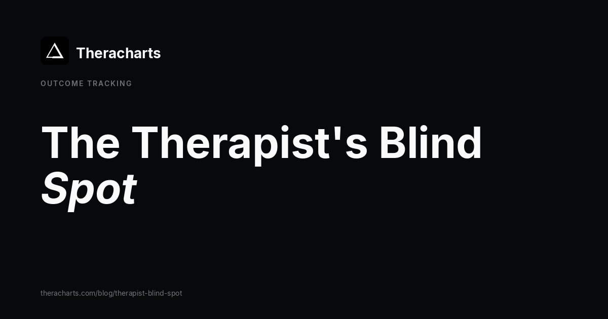 The Therapist's Blind Spot